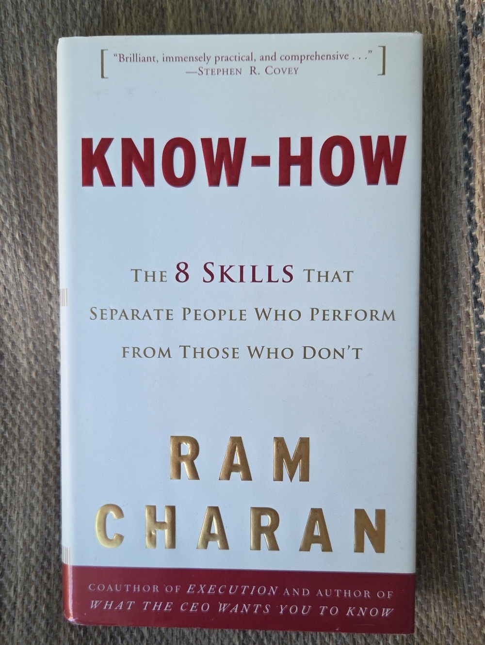Know-How 8 Skills That Separate People Who Perform Hardcover Book by Ram Charan